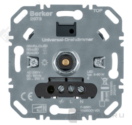 Механизм светорегулятора (диммера) 20-210 Вт/ВА, для LED 3-60 Вт
R.1,  R.3,  R.8,  R.Classic,  K.1,  K.5,  Q.1,  Q.3,  Q.7,  S.1,  B.3,  B.7,  поворотно-нажимной,  лампы накаливания и галогенные 220В (R),  лампы с индукционным (обмоточным) трансформ.(L),  лампы с электронным (емкостным) трансформ.(C),  диммируемые лампы LED 220В (LEDi тип L),  диммируемые лампы LED 220В (LEDi тип C),  2973,  2973,  Berker
 - PULSAL.RU